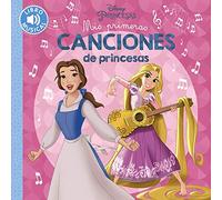 Mis primeras canciones de princesas (Hachette INFANTIL - DISNEY - Prescolar)