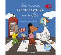 Mis primeras canciones en inglés (Libros con sonido) (Edición en Español)