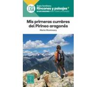 Mis Primeras Cumbres Del Pirineo Aragonés