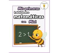 Mis primeras habilidades matemáticas con Miel: Cuaderno de actividades matemáticas para niños de 4 a 6 años | Figuras geométricas, clasificación, cantidades, comparación y lógica (Aprende con Miel)