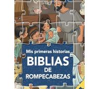 MIS Primeras Historias - Biblias de Rompecabezas: Biblias De Rompecabezas/ Kids' First Puzzle Bible (Biblias de niños/ Kids’ Puzzle Bibles)