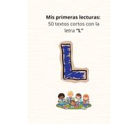 Mis primeras lecturas: 50 textos cortos con la letra “L”