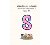 Mis primeras lecturas: 50 textos cortos con la letra “S”