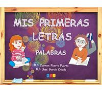 Mis primeras letras. Palabras / Editorial GEU / Educación Infantil / Para aprender palabras, vocabulario y sílabas / Con actividades sencillas (SIN COLECCION)