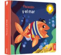 Mis Primeras Luces : Pececito Y El Mar