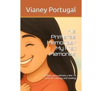 Mis Primeras Memorias/ My first Memories: un libro para colorear y leer / A book for coloring and reding