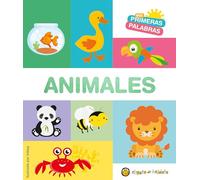 Mis primeras palabras: ANIMALES / Animals. My First Words Series