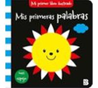 Mis Primeras Palabras (mi Primer Libro Ilustrado)