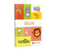 Mis primeras palabras: SELVA / Jungle. My First Words Series