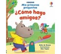 ¿Cómo hago amigos? (Mis primeras preguntas)