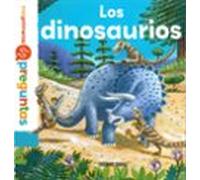 Mis Primeras Preguntas : Los Dinosaurios