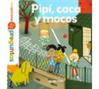 Pipí, caca y mocos (Mis primeras preguntas)