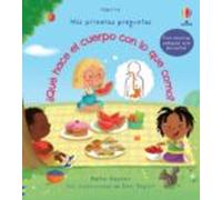 ¿Qué hace el cuerpo con lo que como? (Mis primeras preguntas)