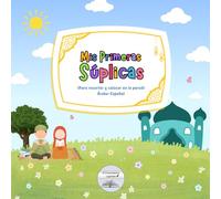 Mis primeras súplicas (árabe-español): Súplicas auténticas para recortar y colocar en la pared