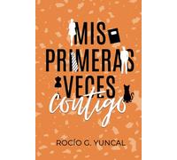Mis primeras veces contigo