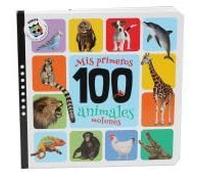 Mis primeros 100 animales molones (Ya hablo)