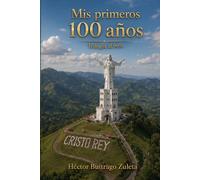 Mis primeros 100 años: Trilogía al 99%