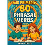 Mis Primeros 80 PHRASAL VERBS