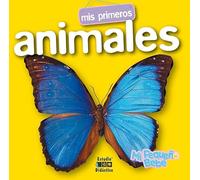 MIS PRIMEROS ANIMALES: 4 (MI PEQUEÑO BEBÉ)