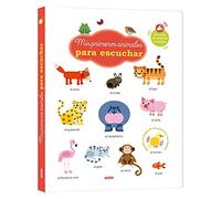 Mis primeros animales para escuchar (Mis primeros... para escuchar)