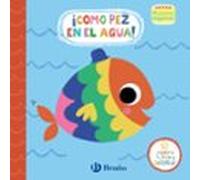 Mis Primeros Chapoteos: ¡como Pez En El Agua!