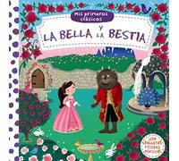 Mis primeros clásicos. La Bella y la Bestia (Castellano - A PARTIR DE 0 AÑOS - MANIPULATIVOS (LIBROS PARA TOCAR Y JUGAR), POP-UPS - Otros libros)