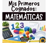 Mis Primeros Cognados: Matemáticas