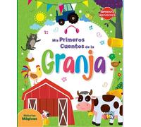 MIS PRIMEROS CUENTOS DE LA GRANJA (HISTORIAS MAGICAS)