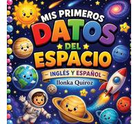 Mis Primeros Datos del Espacio - Inglés y Español