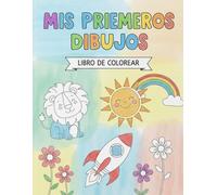 Mis Primeros Dibujos: Libro de Colorear