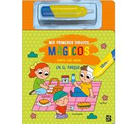 MIS PRIMEROS DIBUJOS MÁGICOS - EN EL PARQUE (MIS PRIMEROS DIBUJOS MÁGICOS PINTO CON AGUA)