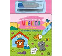 MIS PRIMEROS DIBUJOS MÁGICOS - LOS ANIMALES DOMÉSTICOS (MIS PRIMEROS DIBUJOS MÁGICOS PINTO CON AGUA)