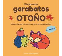Mis primeros garabatos OTOÑO: Dibujos fáciles y divertidos para manos pequeñitas