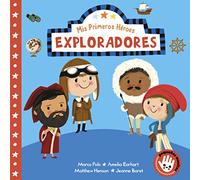 Mis Primeros Héroes - Exploradores: Marco Polo · Jeanne Baret · Matthew Henson · Amelia Earhart (Pequeñas manitas)