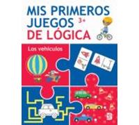 Mis Primeros Juegos De Logica +3 Los Vehiculos