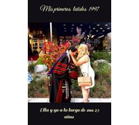 Mis primeros latidos 1997: Ella y Yo: A lo largo de sus 29 años