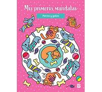 Mis Primeros Mandalas - Perros Y Gatos