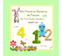 Mis Primeros Números de Pascua / My First Easter Numbers Bilingüe