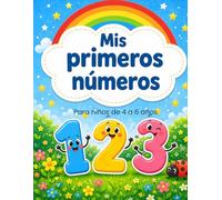 Mis primeros números: Libro de actividades para niños de 4 a 6 años (Mis primeros aprendizajes)