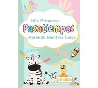 Mis Primeros Pasatiempos: Aprendo Mientras Juego