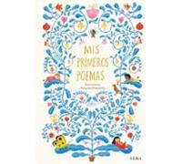 Mis primeros poemas: Antología de poesía española para niños y niñas (Alba Poesía)