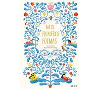Mis primeros poemas: Antología de poesía española para niños y niñas (Alba Poesía)