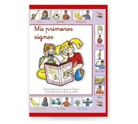 Mis primeros signos: Diccionario de la lengua de signos española para niñas y niños