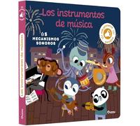 Mis primeros sonidos. Los instrumentos de música (Mis primeras imágenes para escuchar)