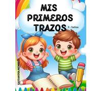 Mis primeros trazos: Me divierto mientras aprendo