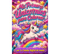 Mis Primeros Unicornios para Colorear