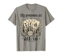 Mis pronombres están Todos en fichas Divertidas del Distribuidor de póquer Directamente Camiseta