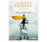 ¡MIS QUERIDAS GENIAS!: Compositoras que me acompañan e inspiran (Palabras hilanderas)