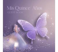 Mis Quince Años Guest Book - Elegant Lavender and Silver Quinceañera Keepsake for 15th Birthday Celebration: 120 blank white pages 8.5 x 8.5 inch