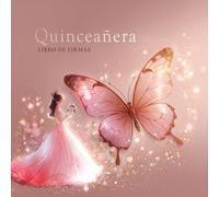 Mis Quince Años: Libro de Firmas Quinceañera con Mariposas, Rosa Oro y Brillo Dorado: 120 páginas 21,59 x 21,59 cm (8.5 x 8.5 pulgadas)